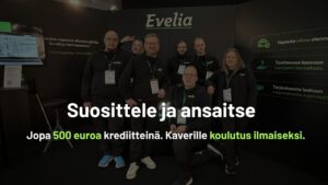 Evelian suositteluohjelma – ansaitse jopa 500 euroa krediittejä suosittelemalla