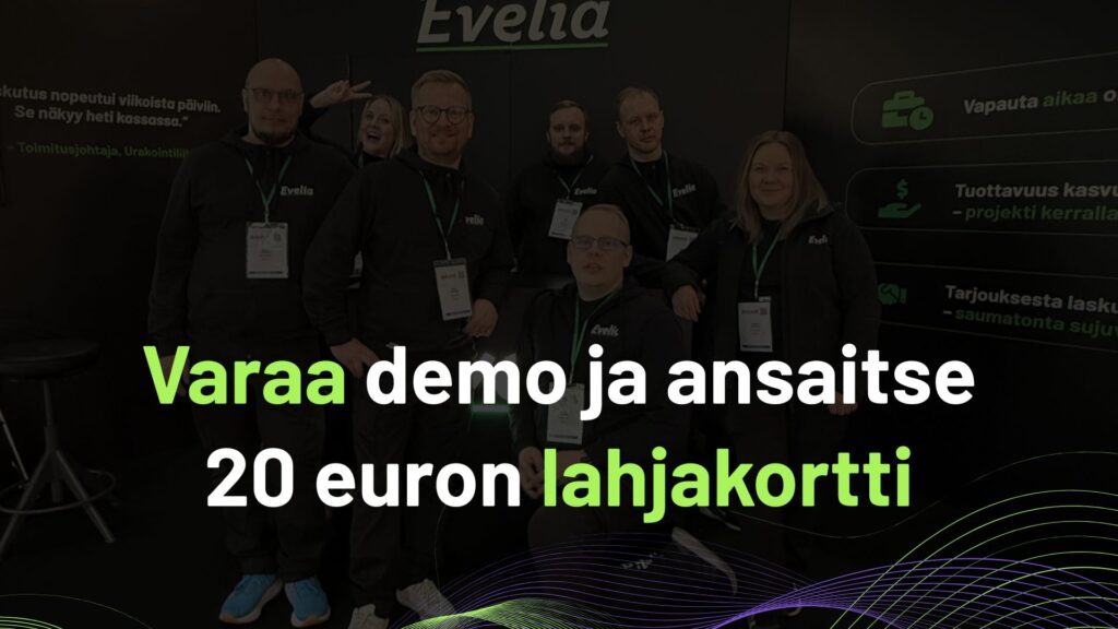 Varaa ilmainen demoesittely Evelialla ja ansaitset 20 euron lahjakortin