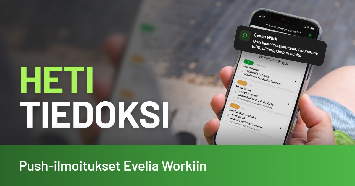 Evelia Work push-ilmoitukset: asentaja katsoo puhelimesta ilmoitusta uudesta kalenteritapahtumasta, tekstinä Heti tiedoksi